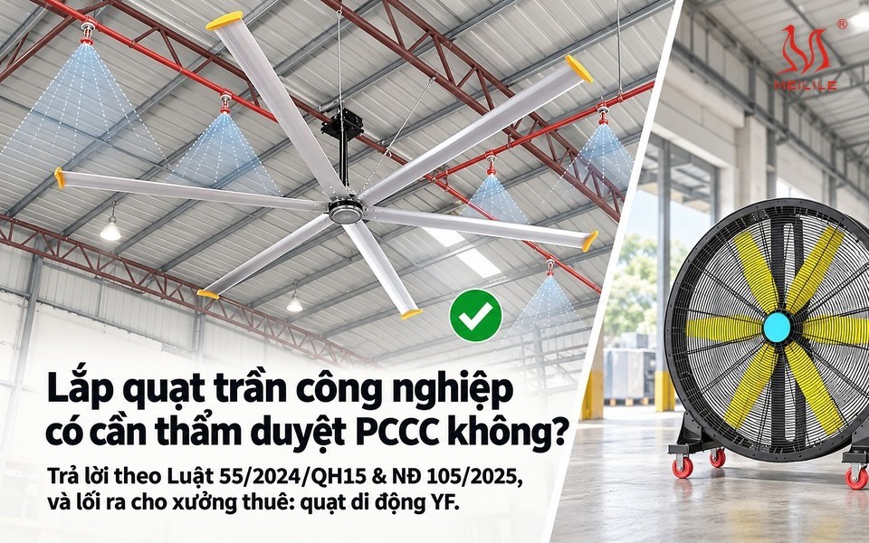 Lắp quạt trần công nghiệp trong nhà xưởng có hệ thống PCCC