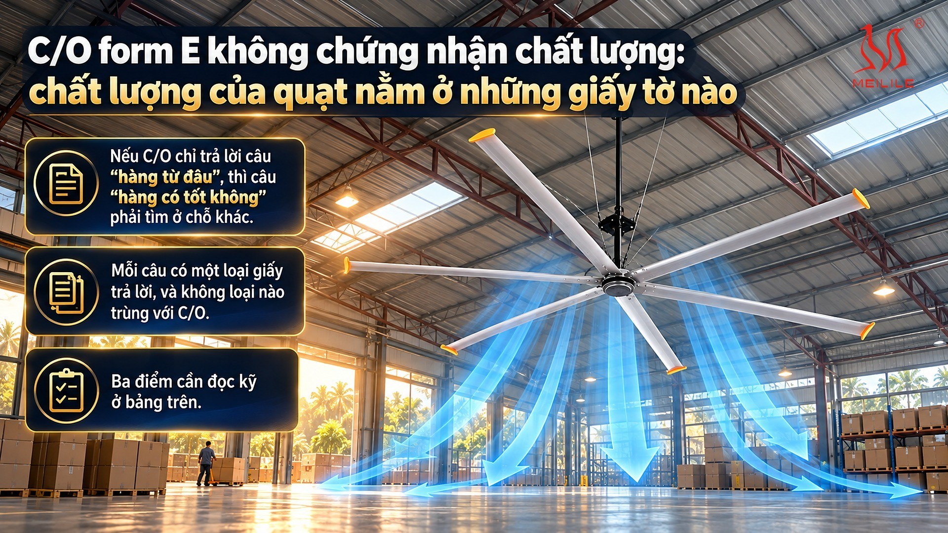 C/O form E không chứng nhận chất lượng: chất lượng của quạt nằm ở những giấy tờ nào