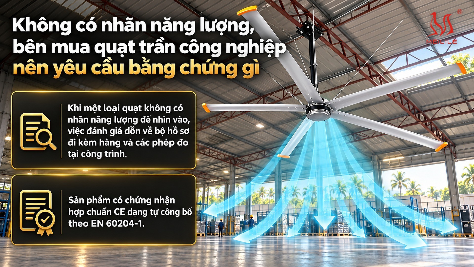 Không có nhãn năng lượng, bên mua quạt trần công nghiệp nên yêu cầu bằng chứng gì