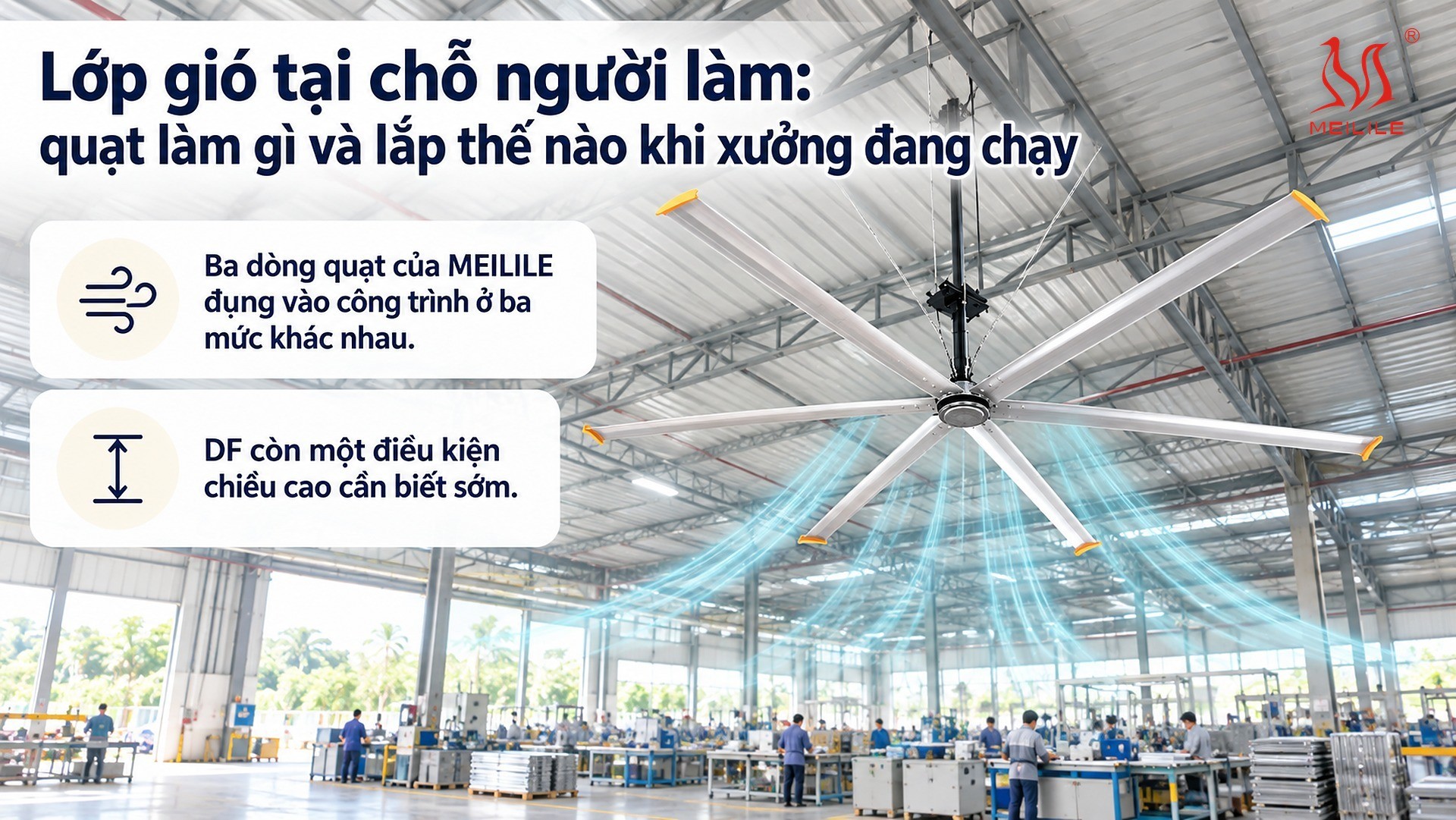 Lớp gió tại chỗ người làm: quạt làm gì và lắp thế nào khi xưởng đang chạy