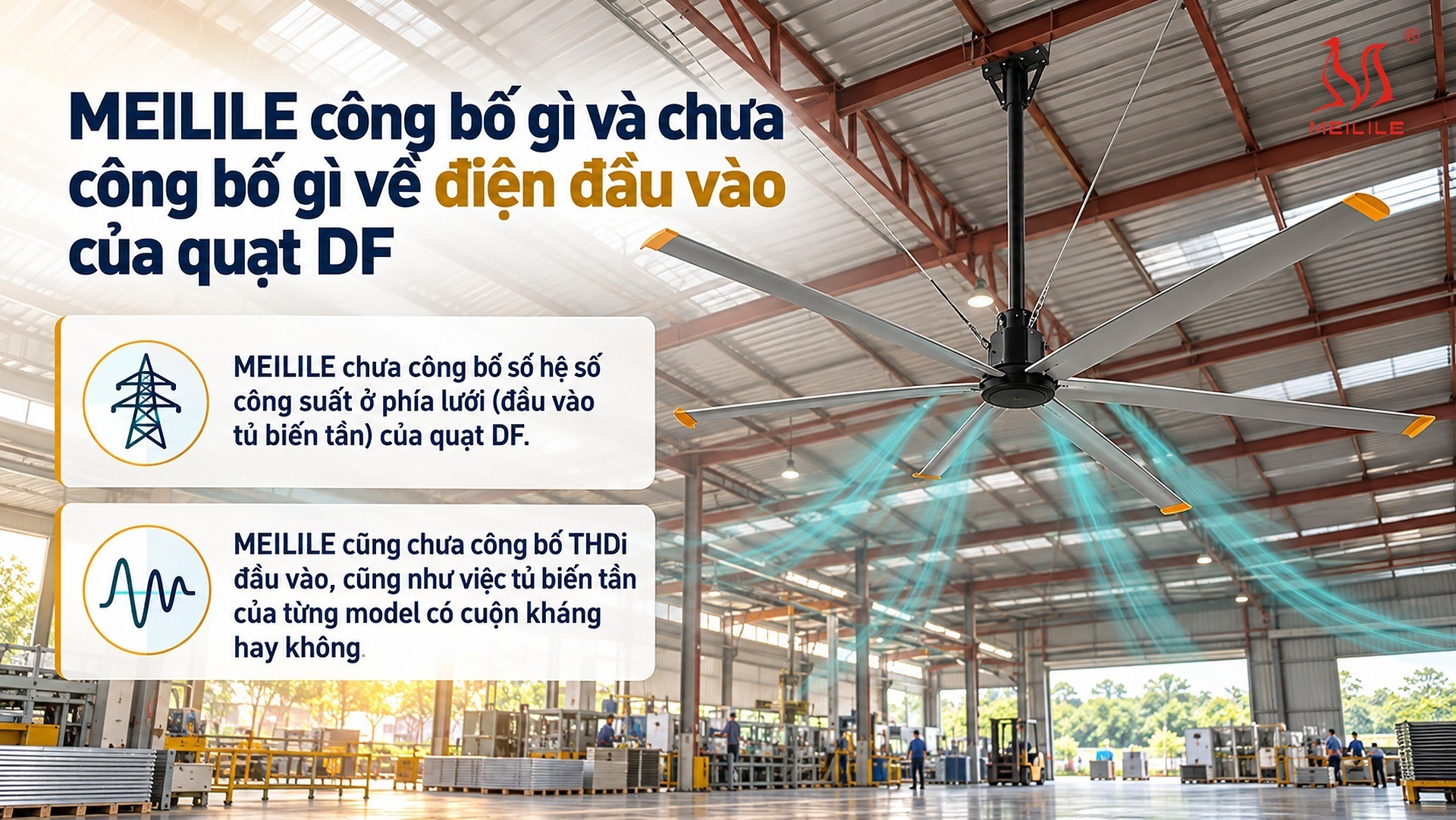 MEILILE công bố gì và chưa công bố gì về điện đầu vào của quạt DF
