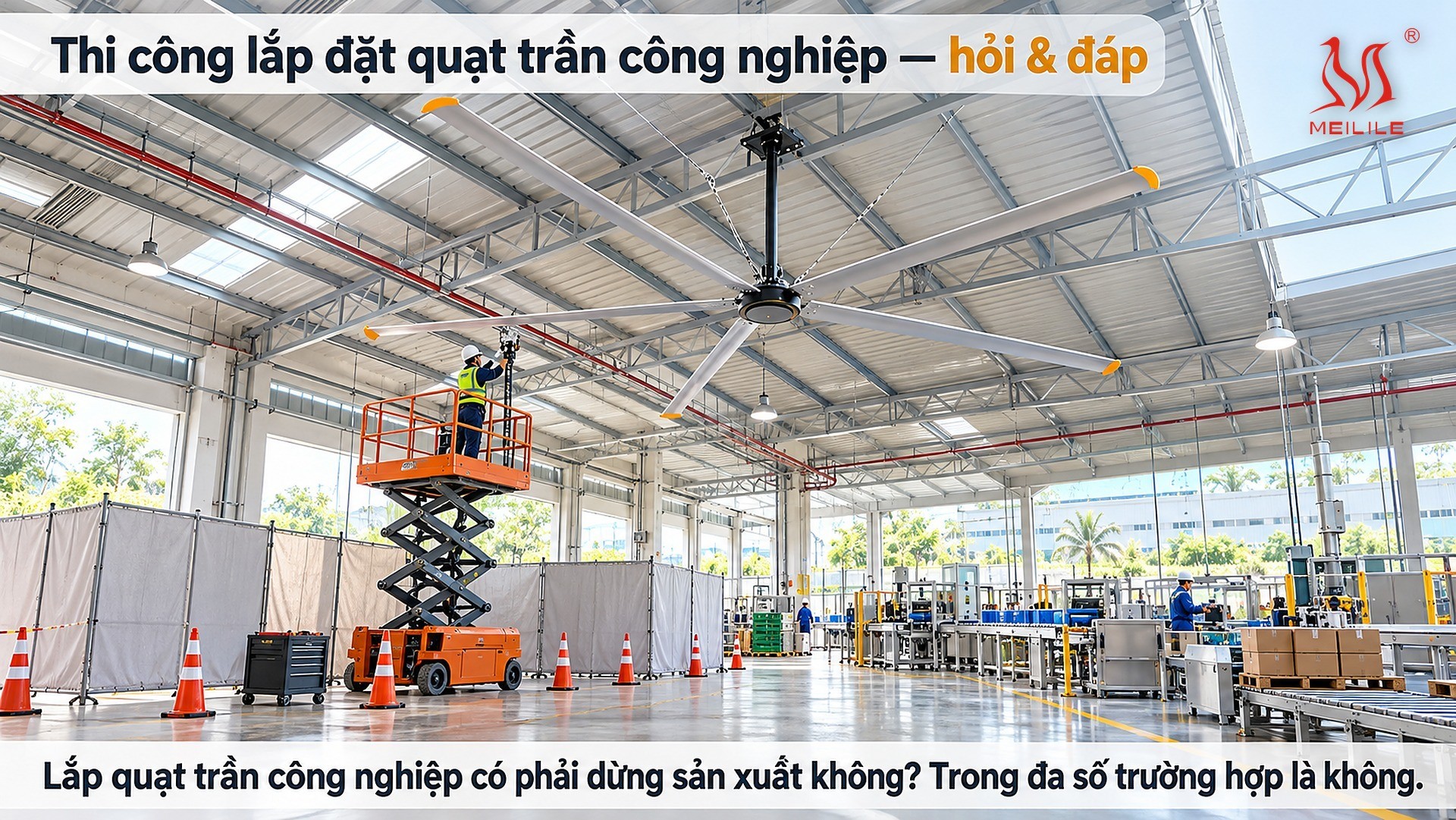 Thi công lắp đặt quạt trần công nghiệp — hỏi & đáp