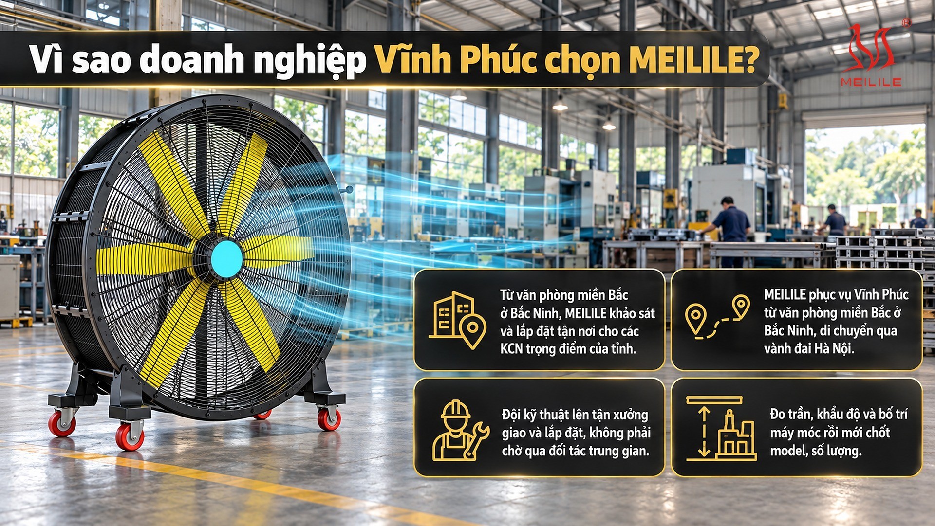Vì sao doanh nghiệp Vĩnh Phúc chọn MEILILE?