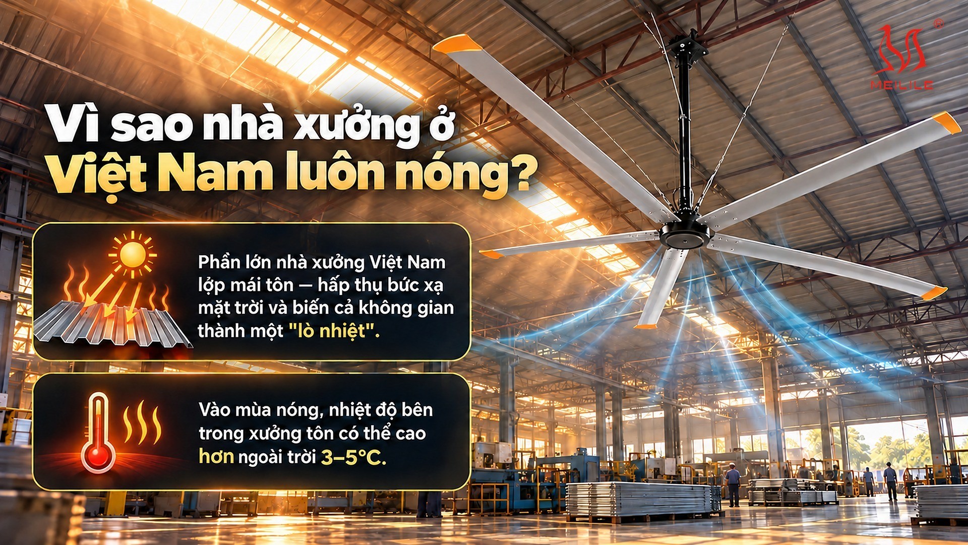 Vì sao nhà xưởng ở Việt Nam luôn nóng?