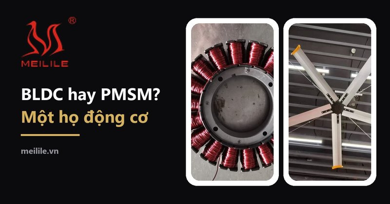 BLDC hay PMSM cho quạt trần công nghiệp — động cơ nam châm vĩnh cửu và quạt HVLS DF-73